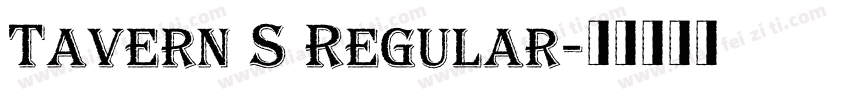 Tavern S Regular字体转换